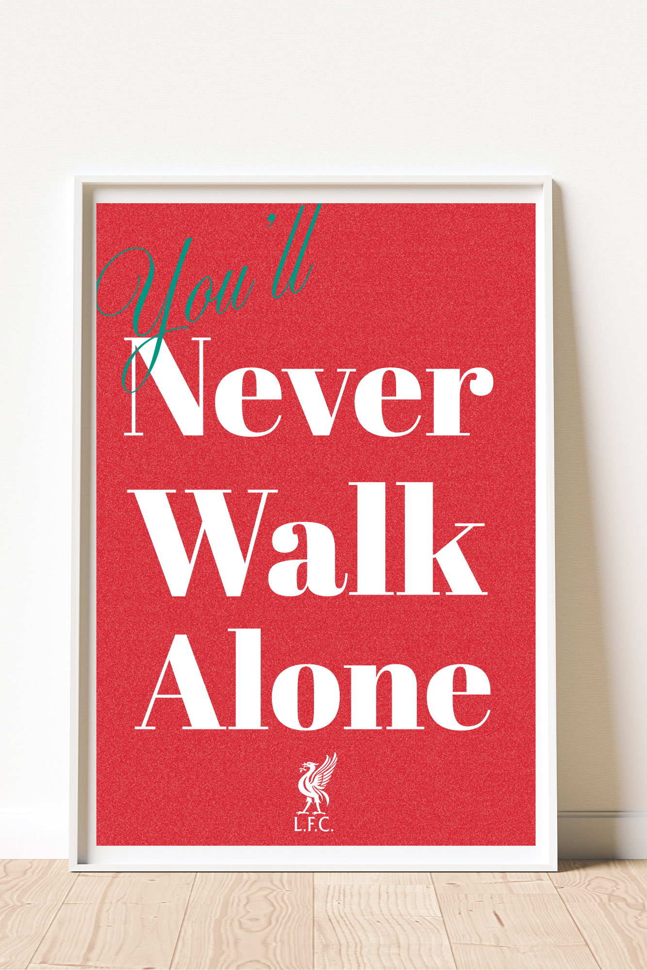 You'll Never Walk Alone