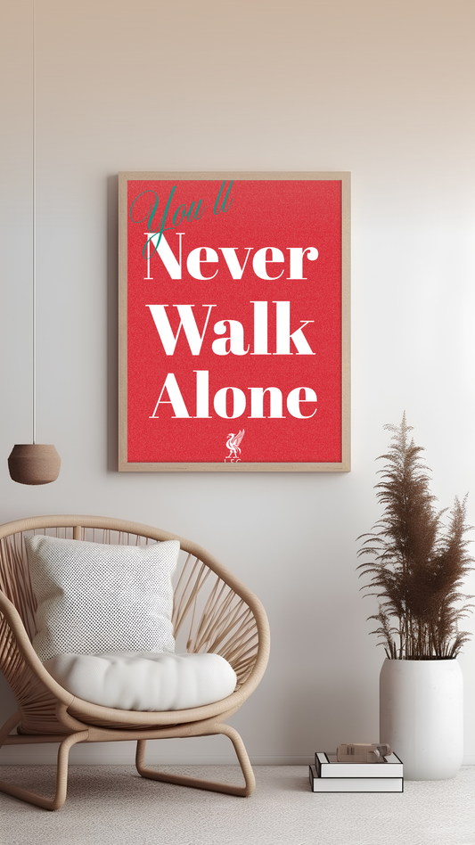 You'll Never Walk Alone