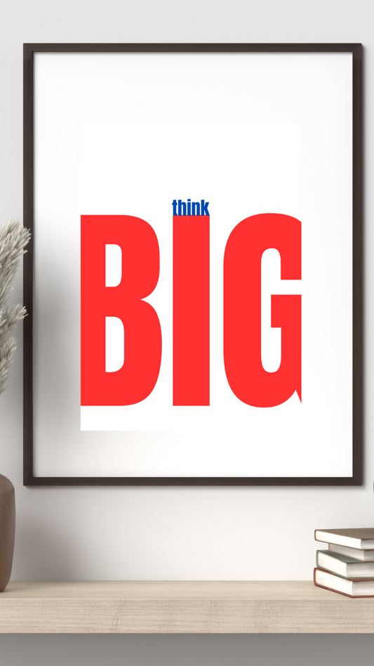 Think Big